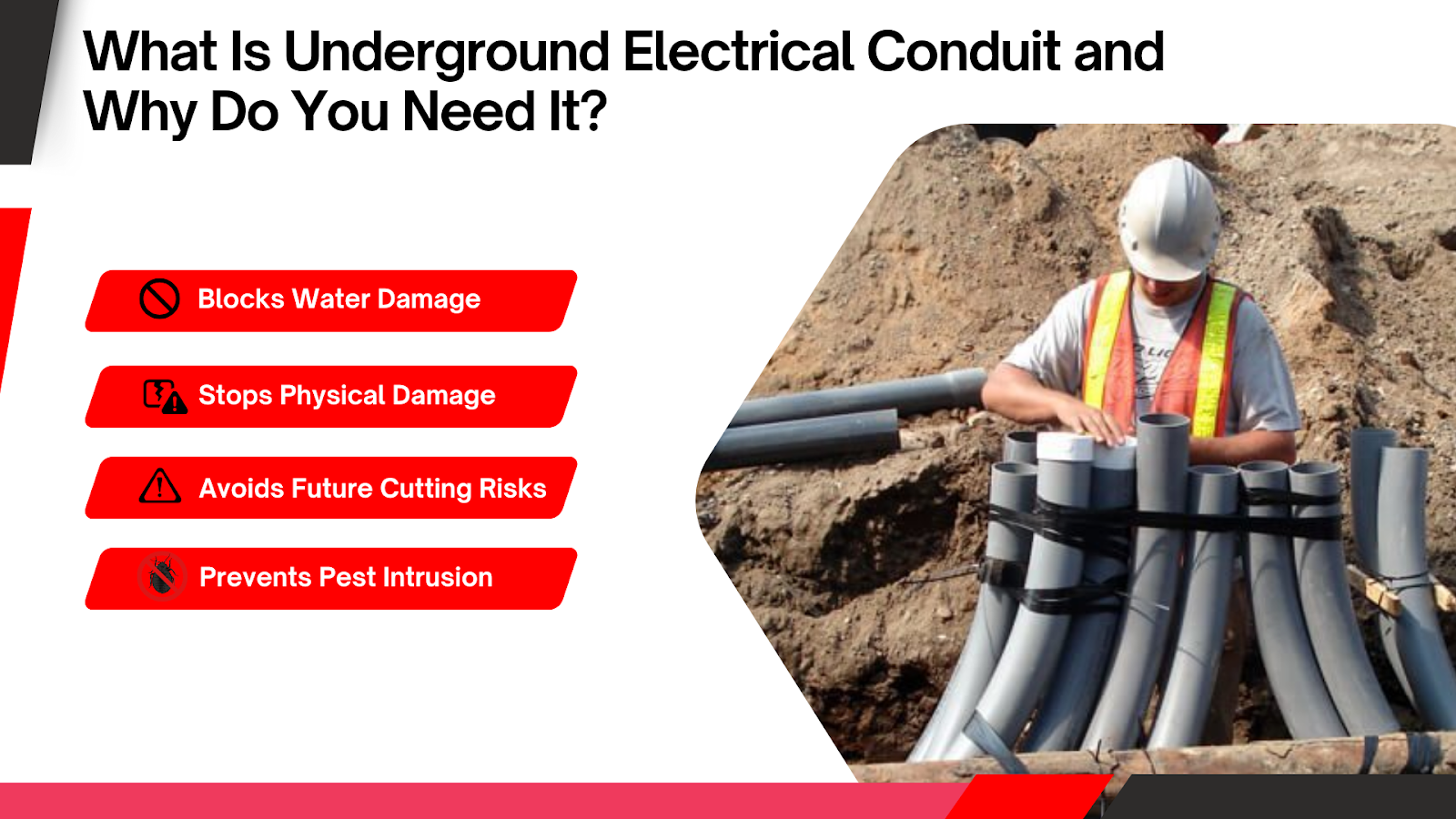 "Construction worker in safety gear installs underground electrical conduits in a trench. Text highlights benefits: water and physical damage protection, cutting risk avoidance, pest prevention."