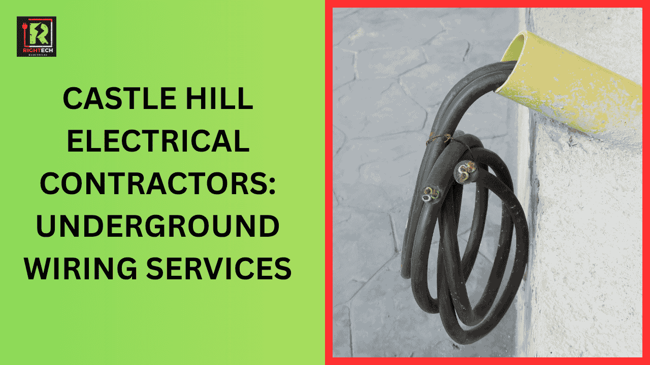 featured image of castel hill electrical contractors underground wiring services