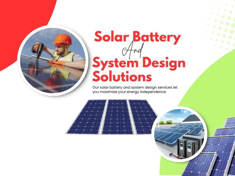 Solar Battery & System Design Solutions